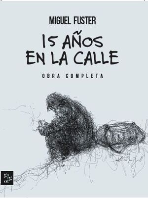 15 AÑOS EN LA CALLE