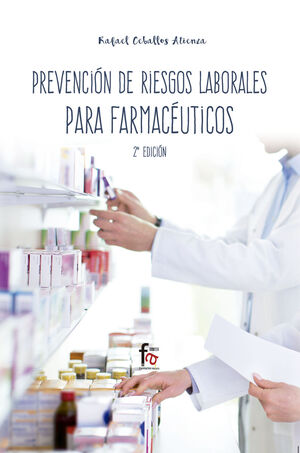 PREVENCION DE RIESGOS LABORALES PARA FARMACEUTICOS 2ªED