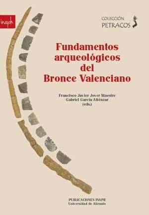 FUNDAMENTOS ARQUEOLÓGICOS DEL BRONCE VALENCIANO