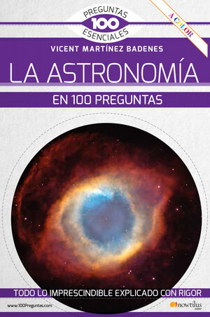 LA ASTRONOMÍA EN 100 PREGUNTAS