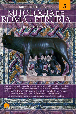 BREVE HISTORIA DE LA MITOLOGÍA DE ROMA Y ETRURIA NUEVA EDICIÓN