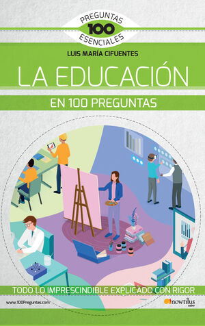 LA EDUCACIÓN EN 100 PREGUNTAS