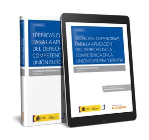 TÉCNICAS COOPERATIVAS PARA LA APLICACIÓN DEL DERECHO DE LA COMPETENCIA EN LA UNIÓN EUROPEA Y ESPAÑA