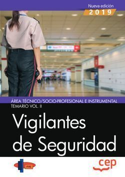 VIGILANTES DE SEGURIDAD. ÁREA TÉCNICO/SOCIO-PROFESIONAL E INSTRUMENTAL. TEMARIO
