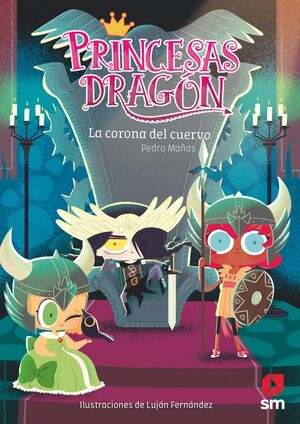 PRINCESAS DRAGÓN 12: LA CORONA DEL CUERVO