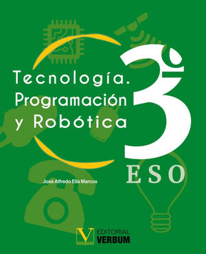 TECNOLOGÍA, PROGRAMACIÓN Y ROBÓTICA 3º ESO