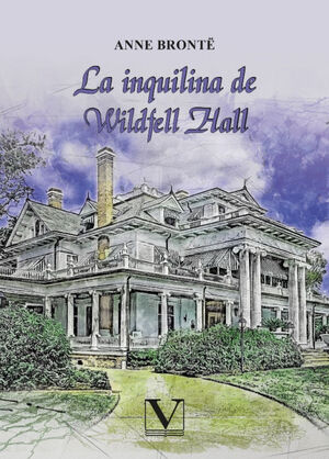 LA INQUILINA DE WILDFELL HALL