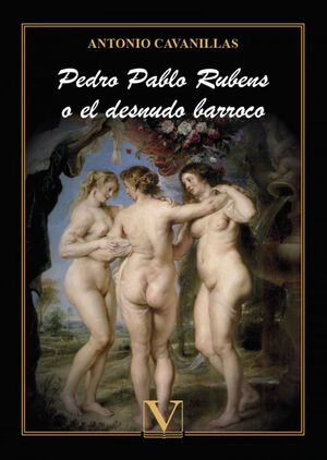 PEDRO PABLO RUBENS O EL DESNUDO BARROCO