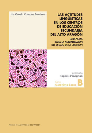 LAS ACTITUDES LINGÜÍSTICAS EN LOS CENTROS DE EDUCACIÓN SECUNDARIA DEL ALTO ARAGÓ