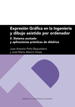 II. EXPRESION GRAFICA EN LA INGENIERIA Y DIBUJO ASISTIDO POR ORDENADOR. SISTEMA