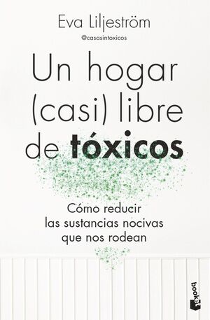HOGAR (CASI) LIBRE DE TÓXICOS, UN