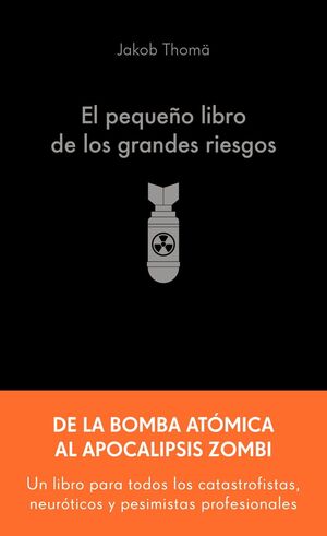 PEQUEÑO LIBRO DE LOS GRANDES RIESGOS, EL