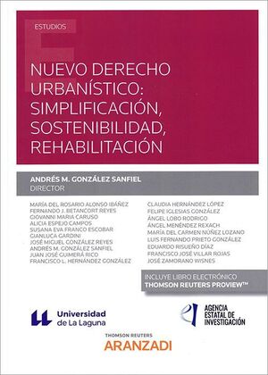 NUEVO DERECHO URBANÍSTICO: SIMPLIFICACIÓN, SOSTENIBILIDAD, REHABILITACIÓN