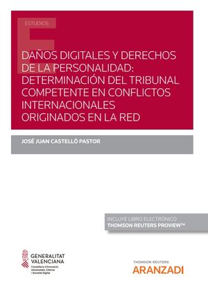 DAÑOS DIGITALES Y DERECHOS DE LA PERSONALIDAD: DETERMINACIÓN DEL TRIBUNAL COMPET