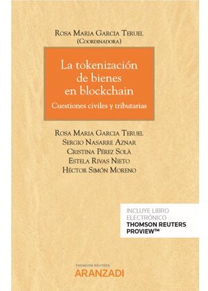 LA TOKENIZACIÓN DE BIENES EN BLOCKCHAIN (DÚO) CUESTIONES CIVILES Y TRIBUTARIAS