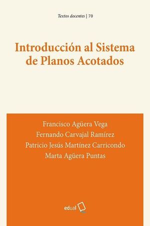 INTRODUCCIÓN AL SISTEMA DE PLANOS ACOTADOS