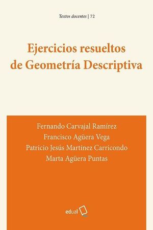 EJERCICIOS RESUELTOS DE GEOMETRÍA DESCRIPTIVA