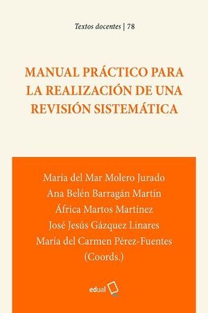 MANUAL PRÁCTICO PARA LA REALIZACIÓN DE UNA REVISIÓN SISTEMÁTICA
