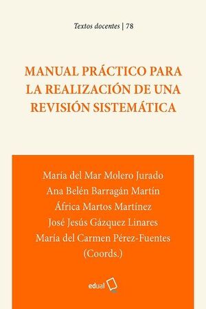 MANUAL PRÁCTICO PARA LA REALIZACIÓN DE UNA REVISIÓN SISTEMÁTICA