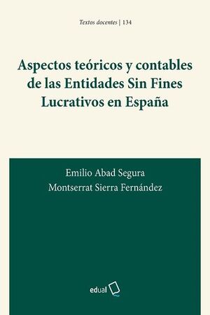 ASPECTOS TEÓRICOS Y CONTABLES DE LAS ENTIDADES SIN FINES LUCRATIVOS EN ESPAÑA