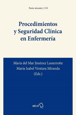 PROCEDIMIENTOS Y SEGURIDAD CLÍNICA EN ENFERMERÍA