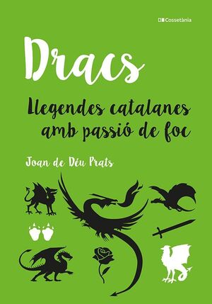 DRACS:LLEGENDES CATALANES AMB PASSION DE FOC