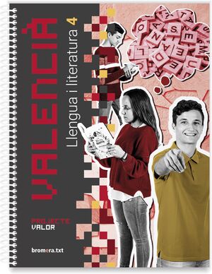 VALENCIÀ. LLENGUA I LITERATURA DE 4T ESO. PROJECTE VALOR