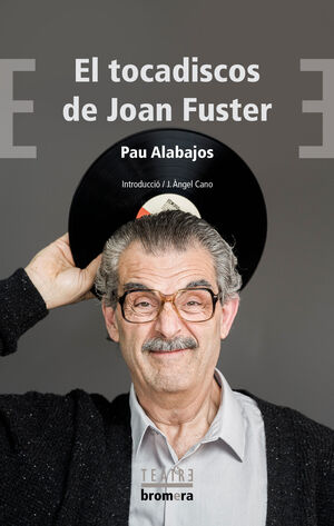 EL TOCADISCOS DE JOAN FUSTER