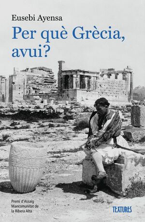 PER QUE GRECIA AVUI