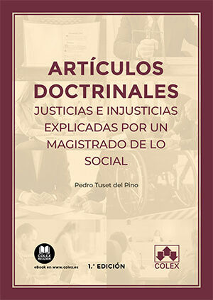 ARTÍCULOS DOCTRINALES. JUSTICIAS E INJUSTICIAS EXPLICADAS POR UN MAGISTRADO DE L