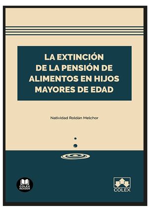 LA EXTINCIÓN DE LA PENSIÓN DE ALIMENTOS EN HIJOS MAYORES DE EDAD