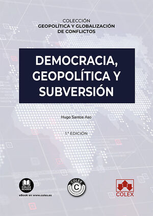 DEMOCRACIA, GEOPOLITICA Y SUBVERSION
