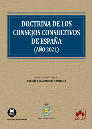 DOCTRINA DE LOS CONSEJOS CONSULTIVOS DE ESPAÑA (AÑO 2021)