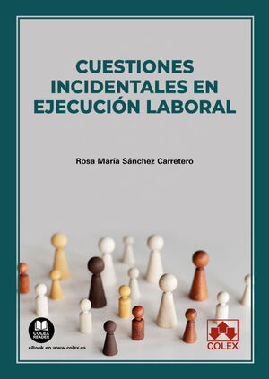 CUESTIONES INCIDENTALES EN EJECUCIÓN LABORAL