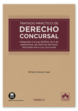 TRATADO PRÁCTICO DE DERECHO CONCURSAL (TOMO II)