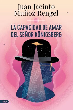 LA CAPACIDAD DE AMAR DEL SEÑOR KÖNIGSBERG (ADN)