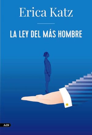 LA LEY DEL MÁS HOMBRE (ADN)