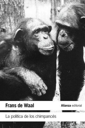 LA POLÍTICA DE LOS CHIMPANCÉS