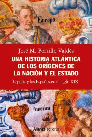 UNA HISTORIA ATLÁNTICA DE LOS ORÍGENES DE LA NACIÓN Y EL ESTADO