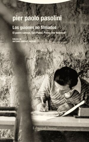 LOS GUIONES NO FILMADOS. EL PADRE SALVAJE. SAN PAB
