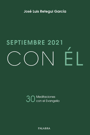 SEPTIEMBRE 2021, CON ÉL