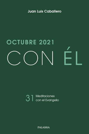 OCTUBRE 2021, CON ÉL