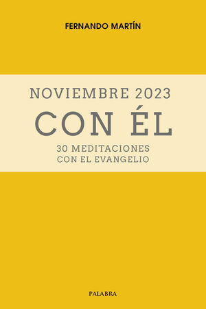 NOVIEMBRE 2023, CON ÉL