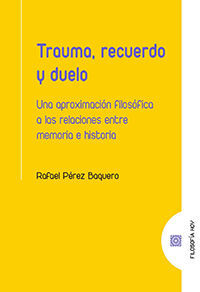 TRAUMA, RECUERDO Y DUELO.