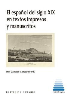 ESPAÑOL DEL SIGLO XIX EN TEXTOS IMPRESOS Y MANUSCRITOS, EL