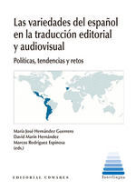 LAS VARIEDADES DEL ESPAÑOL EN LA TRADUCCIÓN EDITORIAL Y AUDIOVISUAL