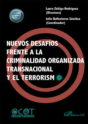 NUEVOS DESAFIOS FRENTE A LA CRIMINALIDAD ORGANIZADATRANSNACIONAL Y EL TERRORISMO