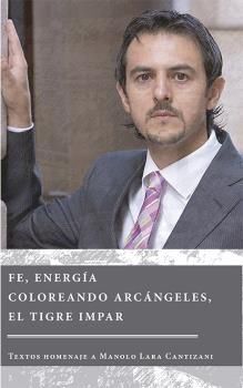 FE, ENERGÍA. COLOREANDO ARCÁNGELES, EL TIGRE IMPAR