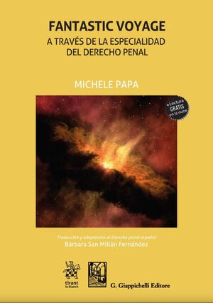 FANTASTIC VOYAGE. A TRAVÉS DE LA ESPECIALIDAD DEL DERECHO PENAL