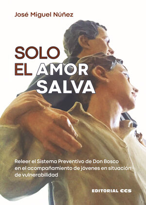 SOLO EL AMOR SALVA